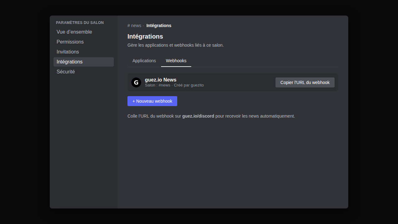 Paramètres Discord : Intégrations → Webhooks