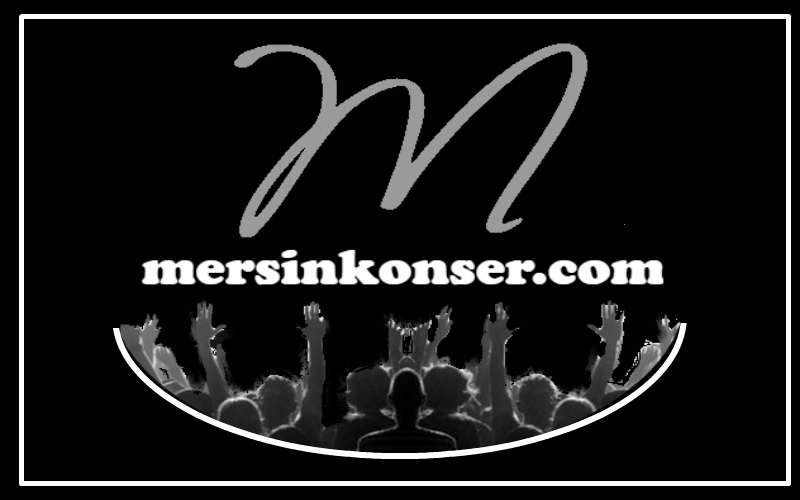 Mersin Konserleri mersinkonser.com