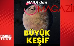 NASA’dan büyük keşif!