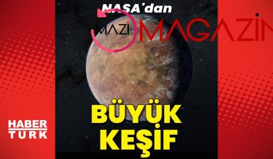 NASA’dan büyük keşif!
